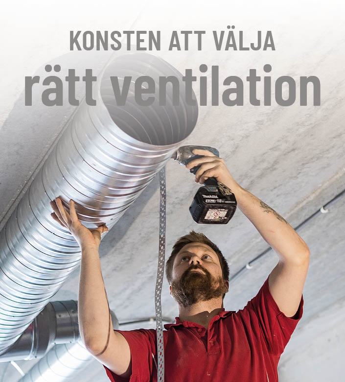 Konsten att välja rätt ventilation